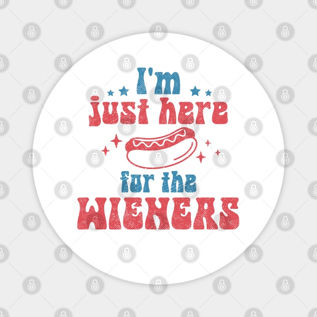 I'm Just Here For The Wieners Magnet by Etopix